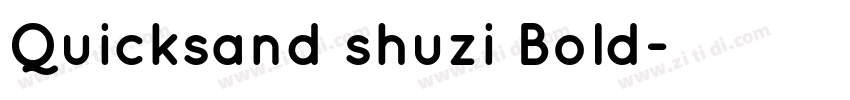 Quicksand shuzi Bold字体转换 Quicksand shuzi Bold字体转换